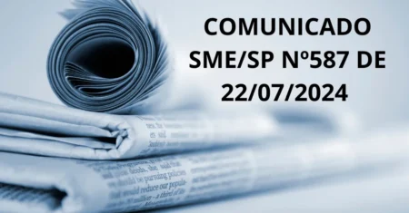 Comunicado SME/SP Nº 587 de 22/07/24 | Apoio Pedagógico