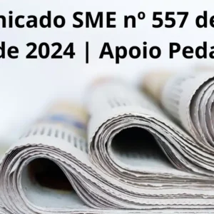 Comunicado SME Nº 557 de 27 de Junho de 2024 | Apoio Pedagógico