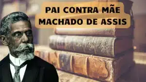 pai contra mae machado de assis