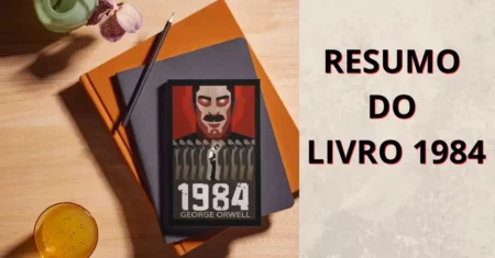 Resumo do Livro 1984 de George Orwell